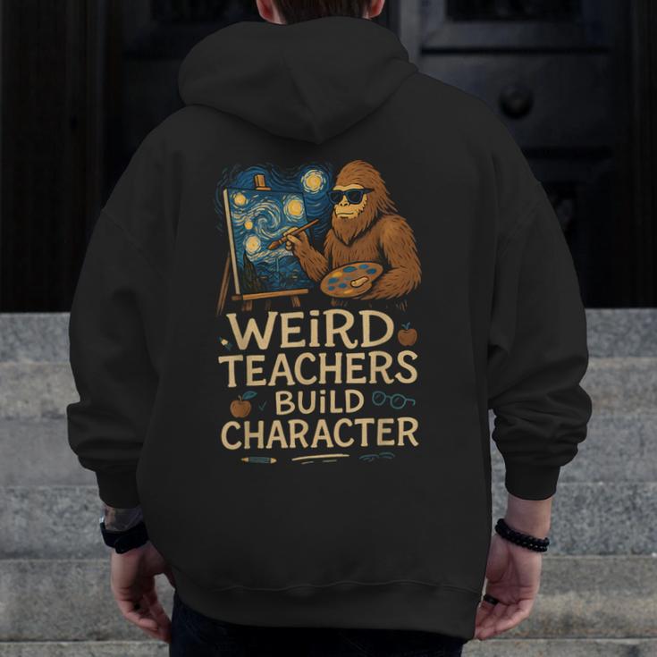 Weird Teachers Build Character Van Bigfoot Art Men Zip Up Hoodie Back Print, funny design