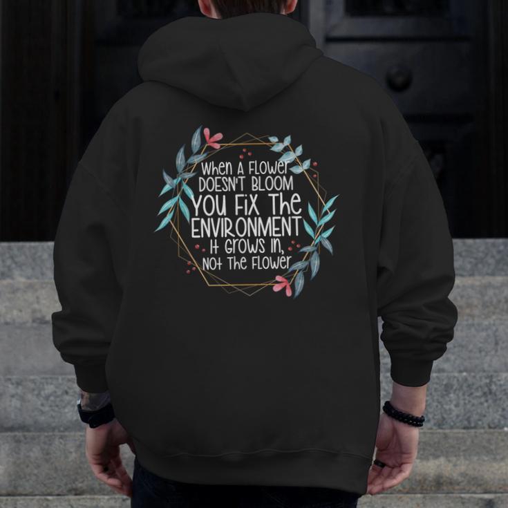 When A Flower Doesn't Bloom Special Education Teacher Men Women Men Zip Up Hoodie Back Print, funny design When A Flower Doesn't Bloom Special Education Teacher Men Women Men Zip Up Hoodie Back Print, funny design