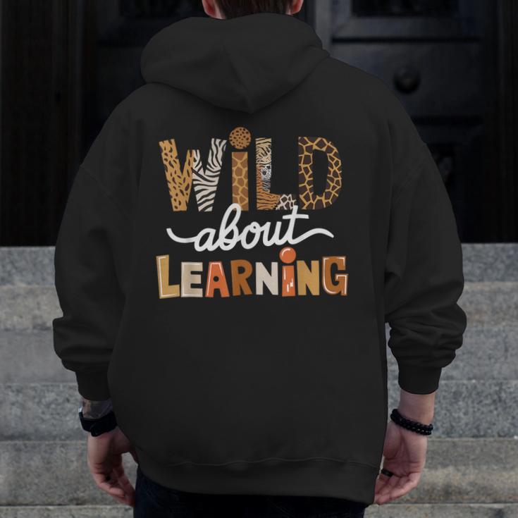 Wild About Learning Back To School First Day Teacher Student Men Zip Up Hoodie Back Print, funny design
