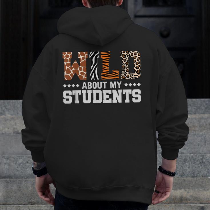 Wild About My Students Shirt Animals Teacher Men Zip Up Hoodie Back Print, funny design Wild About My Students Shirt Animals Teacher Men Zip Up Hoodie Back Print, funny design
