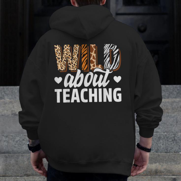 Wild About Teaching Teacher Teaching Back To School Men Zip Up Hoodie Back Print, funny design Wild About Teaching Teacher Teaching Back To School Men Zip Up Hoodie Back Print, funny design