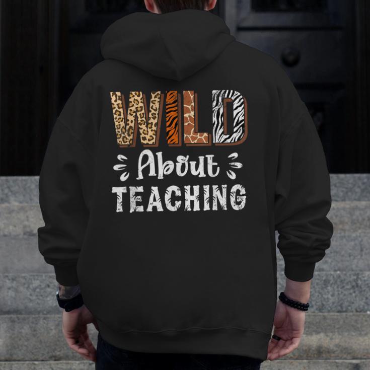 Wild About Teaching Teacher Lover Animals Leopard Zebra Men Zip Up Hoodie Back Print, funny design Wild About Teaching Teacher Lover Animals Leopard Zebra Men Zip Up Hoodie Back Print, funny design