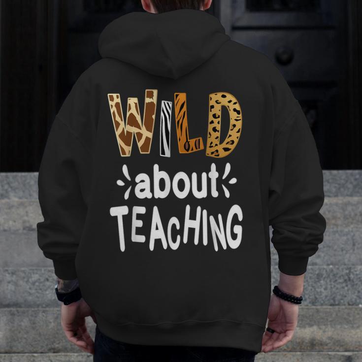 Wild About Teaching Teacher Student First Day Of School Men Zip Up Hoodie Back Print, funny design Wild About Teaching Teacher Student First Day Of School Men Zip Up Hoodie Back Print, funny design
