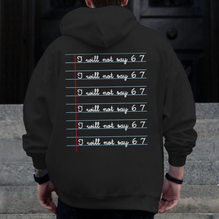 I Will Not Say 67 Teacher Classroom Humor Shirt Men Zip Up Hoodie Back Print, funny design