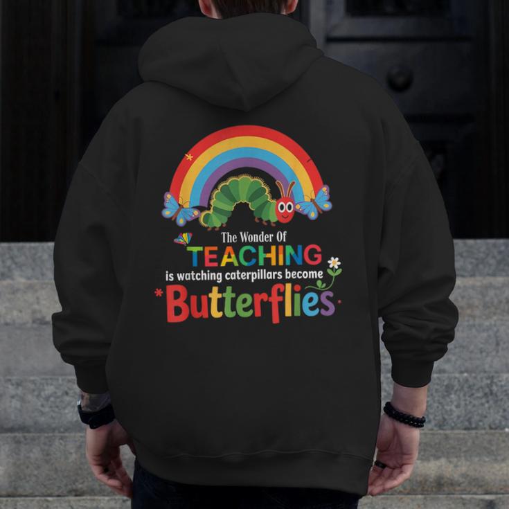 The Wonder Of Teaching Is Watching Caterpillars Teacher Men Zip Up Hoodie Back Print, funny design