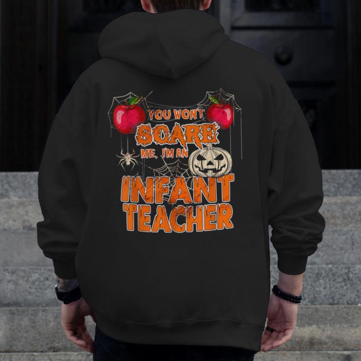 You Won't Scare Me I'm An Infant Teacher Men Women Men Zip Up Hoodie Back Print, funny design