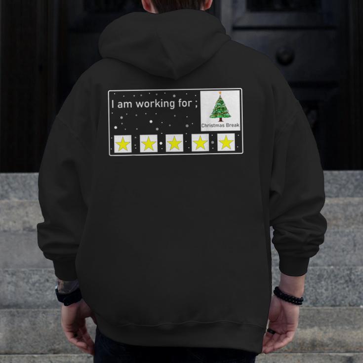 I Am Working For Christmas Break Special Education Teacher Men Zip Up Hoodie Back Print, funny design