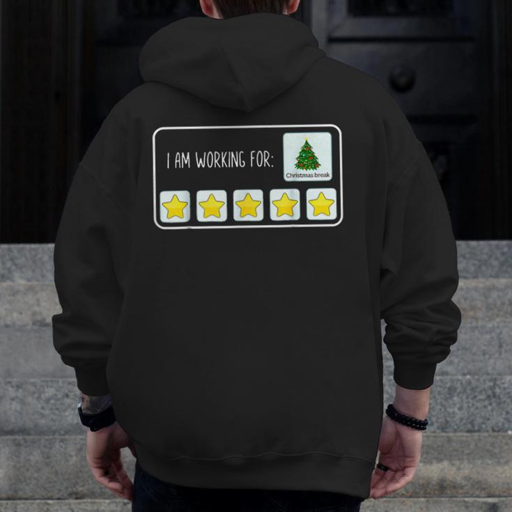 I Am Working For Christmas Break Teacher Christmas Men Zip Up Hoodie Back Print, funny design I Am Working For Christmas Break Teacher Christmas Men Zip Up Hoodie Back Print, funny design