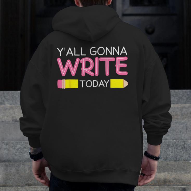 Y'All Gonna Write Today Writing Teacher English Teacher Joke Men Zip Up Hoodie Back Print, Writing Teacher Gifts, English Teacher Gifts, funny design Y'All Gonna Write Today Writing Teacher English Teacher Joke Men Zip Up Hoodie Back Print, Writing Teacher Gifts, English Teacher Gifts, funny design
