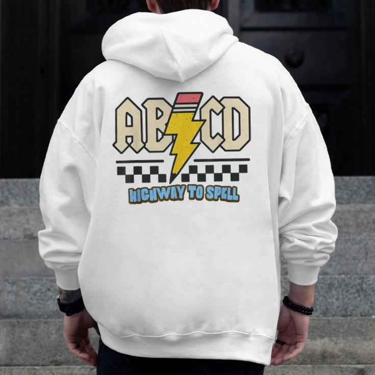 ABCD Highway To Spell Pencil Teacher & Student Font Me Men Zip Up Hoodie Back Print, funny design