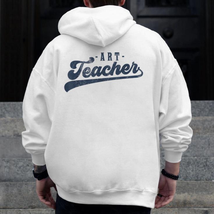 Art Teacher Men Women Cute Vintage Graphic Art Teacher Men Zip Up Hoodie Back Print, funny design