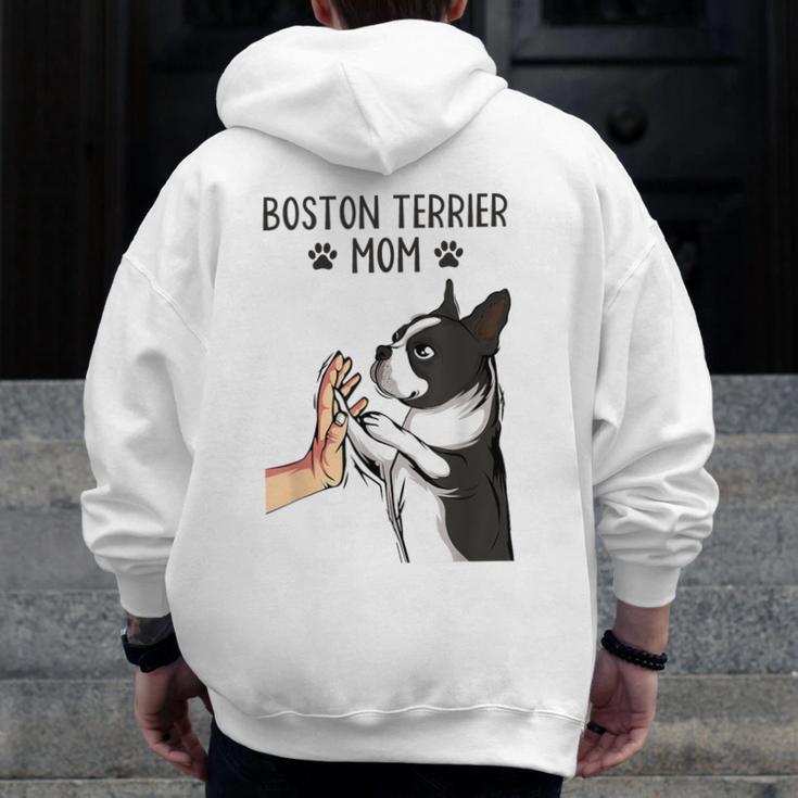 Boston Terrier Mom Dogs Mum Woman Men Zip Up Hoodie Back Print, Couple Gifts, Mom Gifts, Boston Terrier Mom Gifts, funny design