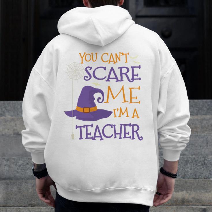You Can't Scare Me I'm A Teacher Men Zip Up Hoodie Back Print, funny design