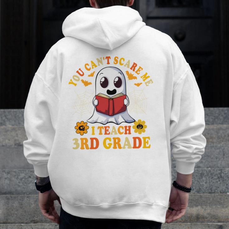 You Cant Scare Me I Teach 3rd Grade Teacher Halloween Men Zip Up Hoodie Back Print, funny design You Cant Scare Me I Teach 3rd Grade Teacher Halloween Men Zip Up Hoodie Back Print, funny design