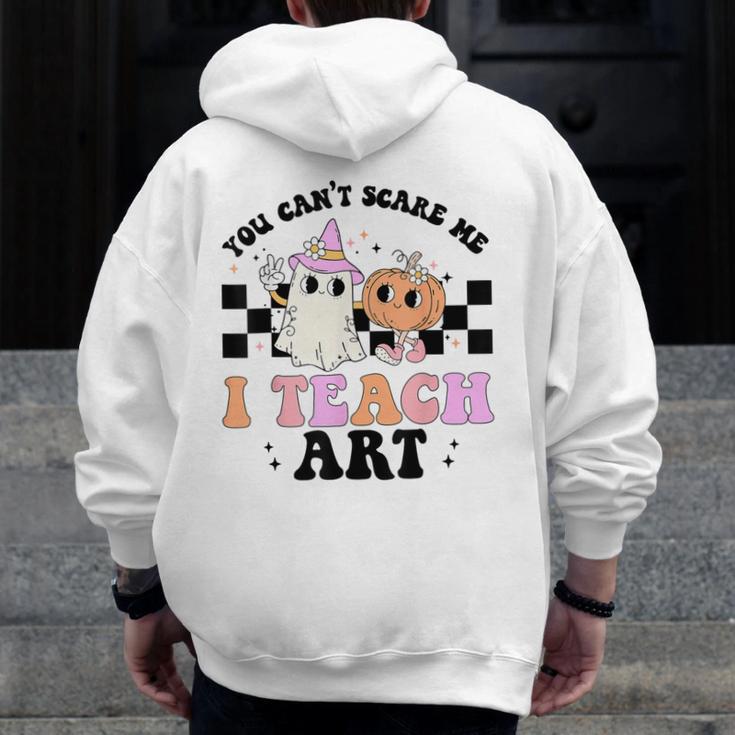 You Can't Scare Me I Teach Art Retro Teacher Ghost Halloween Men Zip Up Hoodie Back Print, funny design You Can't Scare Me I Teach Art Retro Teacher Ghost Halloween Men Zip Up Hoodie Back Print, funny design