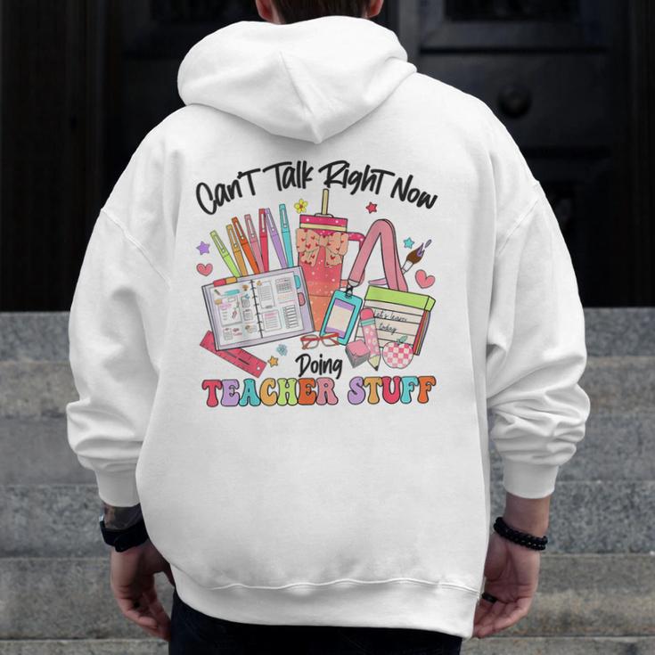Can't Talk Right Now Doing Teacher Stuff Teacher Stuff Men Zip Up Hoodie Back Print, funny design Can't Talk Right Now Doing Teacher Stuff Teacher Stuff Men Zip Up Hoodie Back Print, funny design