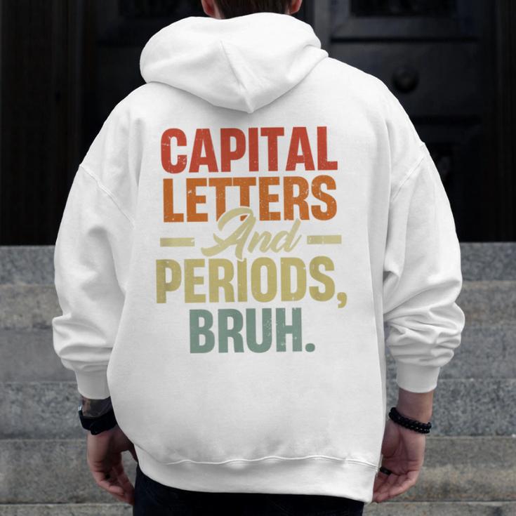Capital Letters And Periods Bruh Teacher Grammar Kids Men Zip Up Hoodie Back Print, funny design
