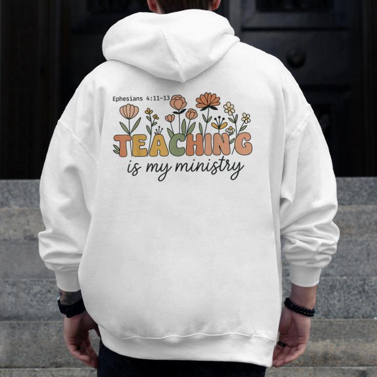 Christian Teacher Teaching Is My Ministry Faith Bible Verse Men Zip Up Hoodie Back Print, funny design