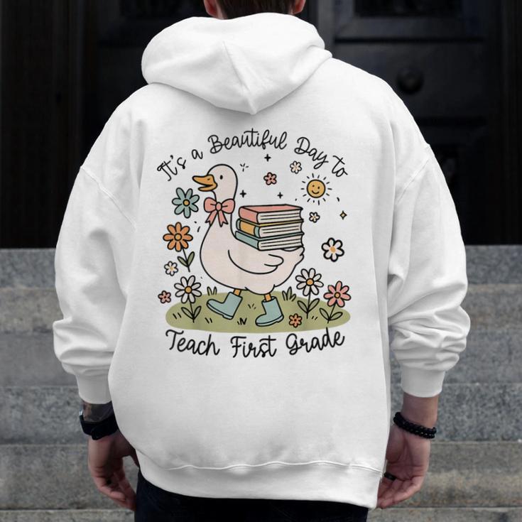 Cute Goose It's A Beautiful Day To Teach 1st Grade Teacher Men Zip Up Hoodie Back Print, funny design