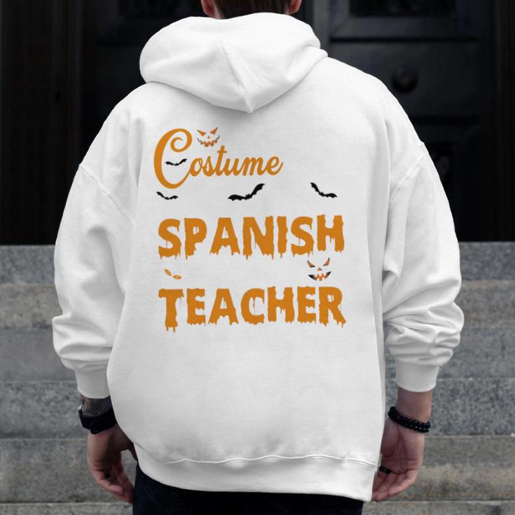 I Don't Need A Costume I'm A Spanish Teacher Halloween Men Zip Up Hoodie Back Print, funny design I Don't Need A Costume I'm A Spanish Teacher Halloween Men Zip Up Hoodie Back Print, funny design