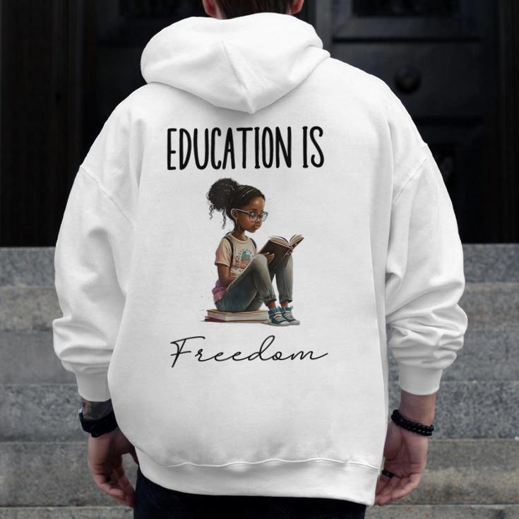 Education Is Freedom Teacher Books Black History Month Men Zip Up Hoodie Back Print, History Teacher Gifts, funny design