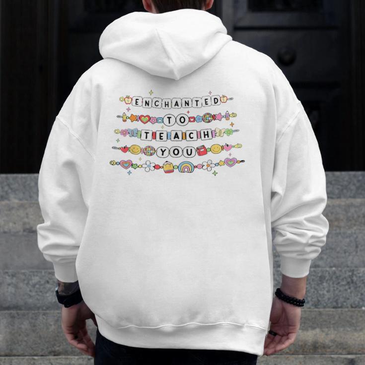 Enchanted To Teach You Friendship Bracelet Teacher Girl Kids Men Zip Up Hoodie Back Print, funny design