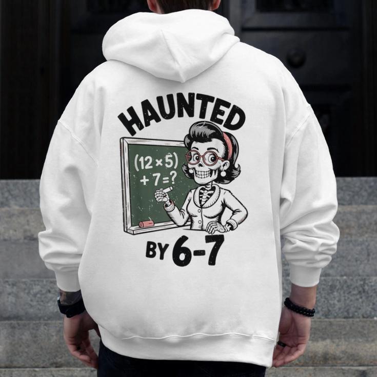 Haunted 67 Skeleton Math Teacher Halloween Costume Math Pun Men Zip Up Hoodie Back Print, funny design