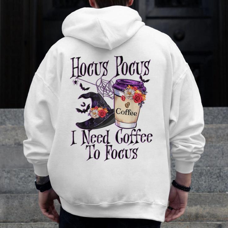 Hocus Pocus I Need Coffee To Focus Halloween Teacher Men Zip Up Hoodie Back Print, funny design