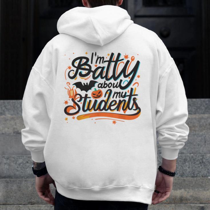 I'm Batty About My Students Watercolor Bat Teacher Halloween Men Zip Up Hoodie Back Print, funny design
