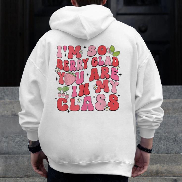 I'm So Berry Glad You Are Strawberry Elementary Teacher Men Zip Up Hoodie Back Print, funny design I'm So Berry Glad You Are Strawberry Elementary Teacher Men Zip Up Hoodie Back Print, funny design