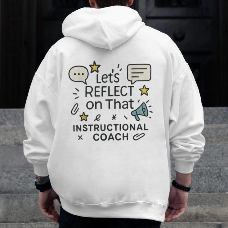 Instructional Coach Reflect Support Teachers Student Success Men Zip Up Hoodie Back Print, funny design Instructional Coach Reflect Support Teachers Student Success Men Zip Up Hoodie Back Print, funny design