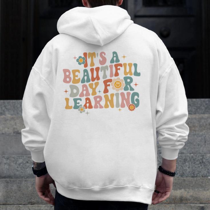 It's a Beautiful Day For Learning Teacher Students Men Women Men Zip Up Hoodie Back Print, funny design