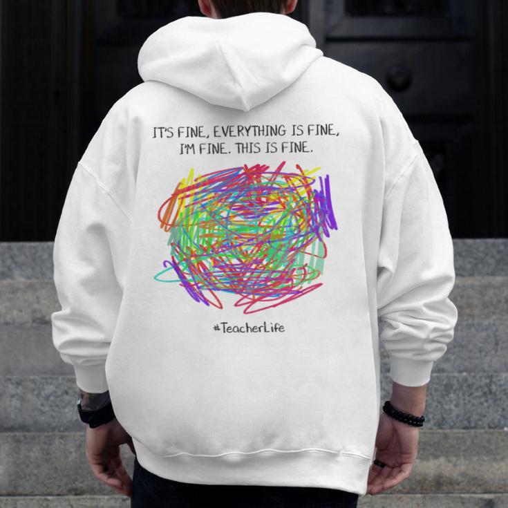 It's Fine Everything Is Fine I'm Fine Pre K Teacher Life For Men Women Girls Kids Men Zip Up Hoodie Back Print, funny design It's Fine Everything Is Fine I'm Fine Pre K Teacher Life For Men Women Girls Kids Men Zip Up Hoodie Back Print, funny design