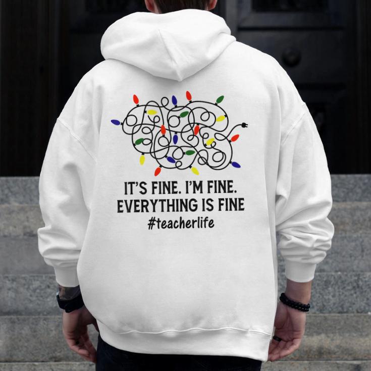 It's Fine I'm Fine Christmas Lights Teacher Xmas Men Zip Up Hoodie Back Print, funny design It's Fine I'm Fine Christmas Lights Teacher Xmas Men Zip Up Hoodie Back Print, funny design