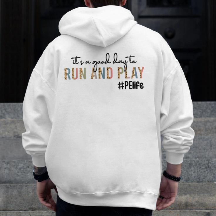 It's a Good Day To Run And Play Leopard PE Teacher Life Men Zip Up Hoodie Back Print, Pe Teacher Gifts, funny design