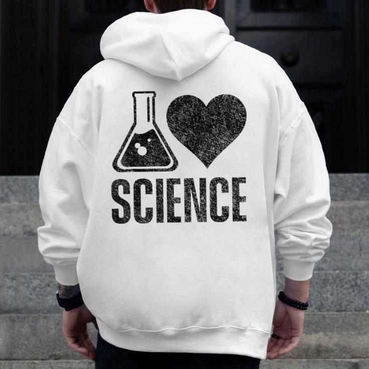 I Love Science Lover Teacher Scientist Sciences Men Zip Up Hoodie Back Print, Science Teacher Gifts, funny design