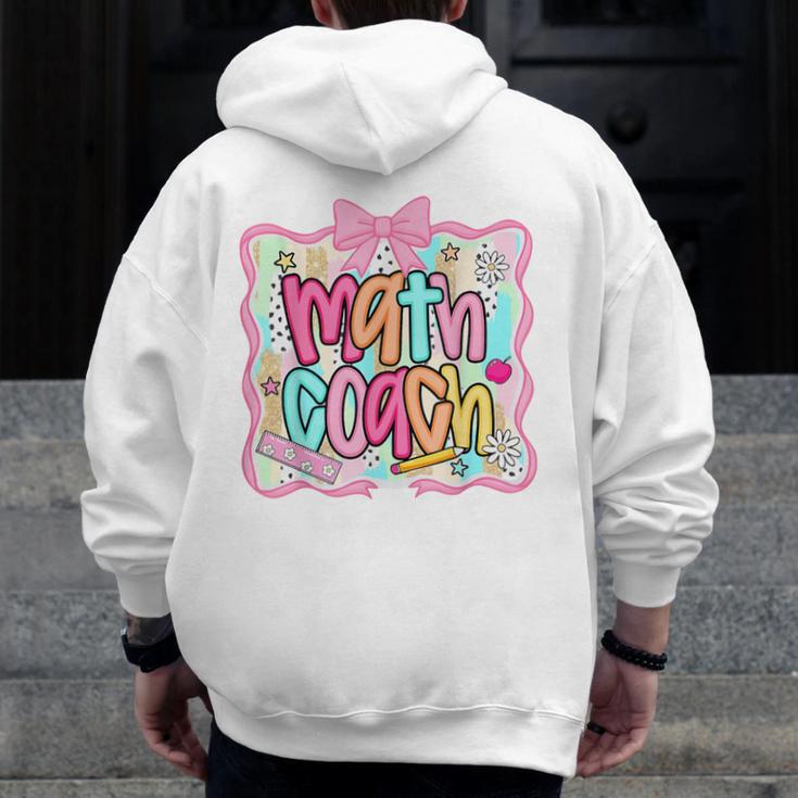 Math Coach Back To School Math Teacher Men Zip Up Hoodie Back Print, funny design Math Coach Back To School Math Teacher Men Zip Up Hoodie Back Print, funny design