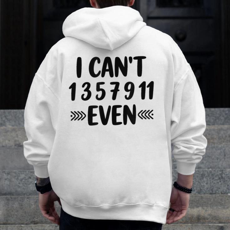 Math Teacher Can't Even Appreciation Science Day Men Zip Up Hoodie Back Print, Science Teacher Gifts, funny design