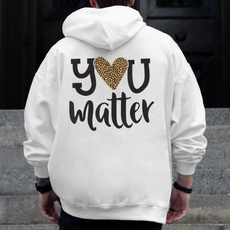 You Matter Leopard Print Teacher Kind Counselor Kindness Men Zip Up Hoodie Back Print, funny design You Matter Leopard Print Teacher Kind Counselor Kindness Men Zip Up Hoodie Back Print, funny design