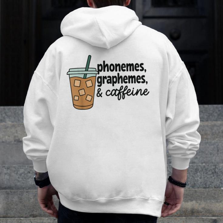 Phonemes Graphemes And Caffeine Coffee Teacher Appreciation Men Zip Up Hoodie Back Print, funny design