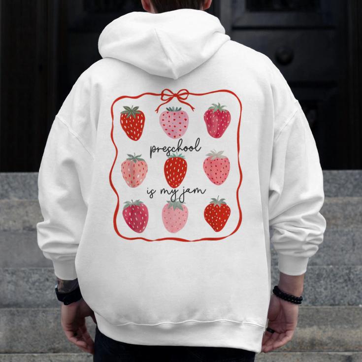 Preschool Is My Jam Strawberry Teacher First Day Of School Men Zip Up Hoodie Back Print, funny design