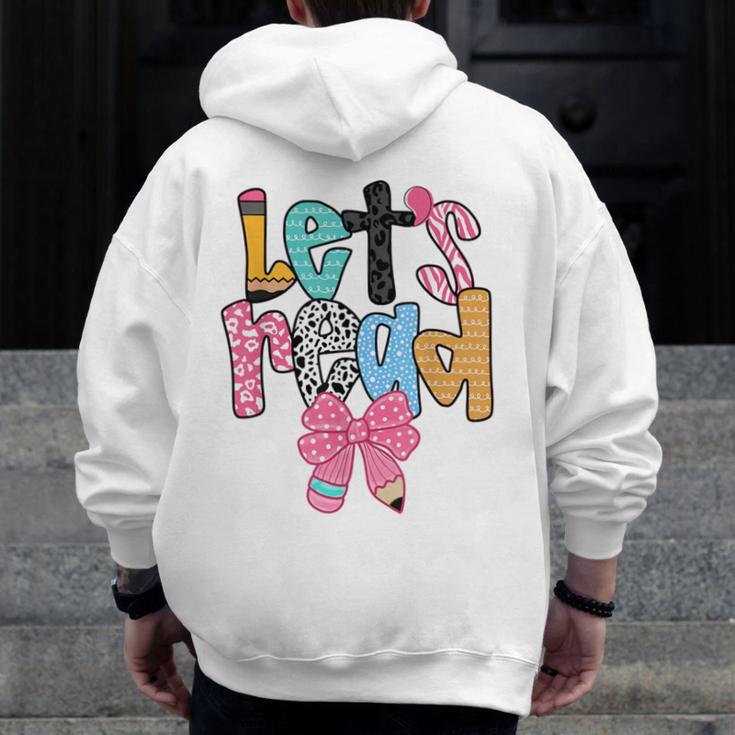 Lets Read Reading Teacher Back To School Literacy Pencil Bow Men Zip Up Hoodie Back Print, funny design