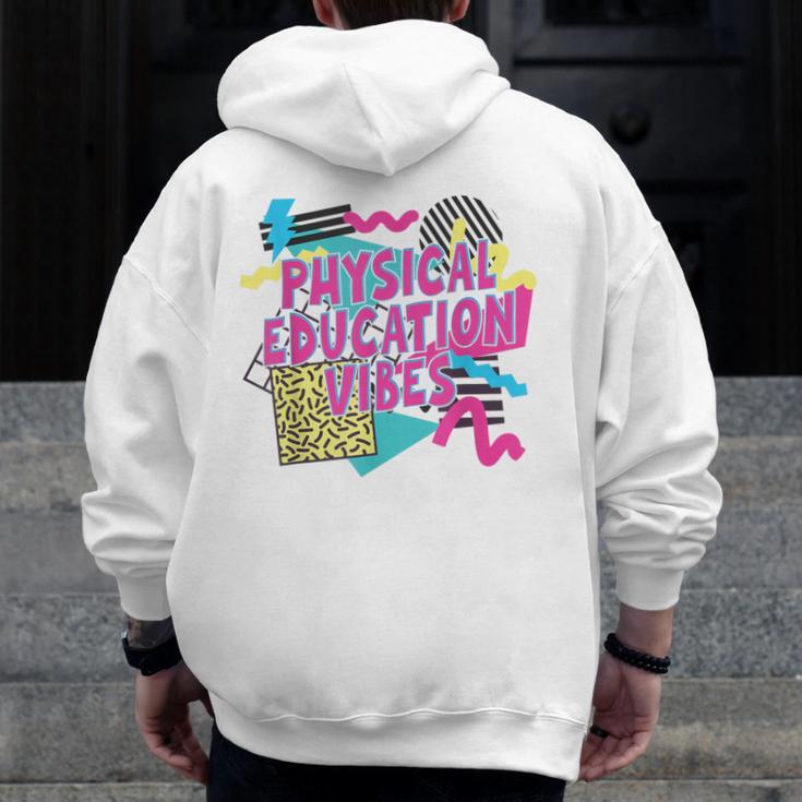 Retro Physical Education Vibes Gym Teacher Phys Ed Teacher Men Zip Up Hoodie Back Print, funny design