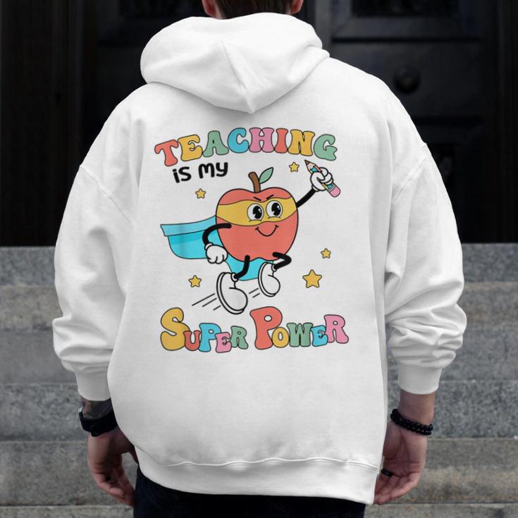 Retro Teaching Is My Superpower Apple Teacher Appreciation Men Zip Up Hoodie Back Print, funny design