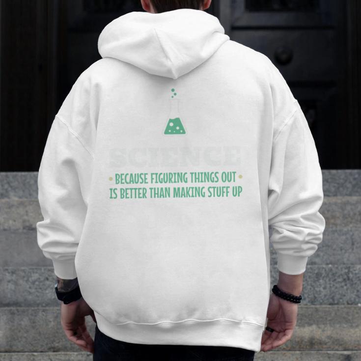 Science Because Figuring Things Out Better Student Teacher Men Zip Up Hoodie Back Print, Science Teacher Gifts, funny design Science Because Figuring Things Out Better Student Teacher Men Zip Up Hoodie Back Print, Science Teacher Gifts, funny design