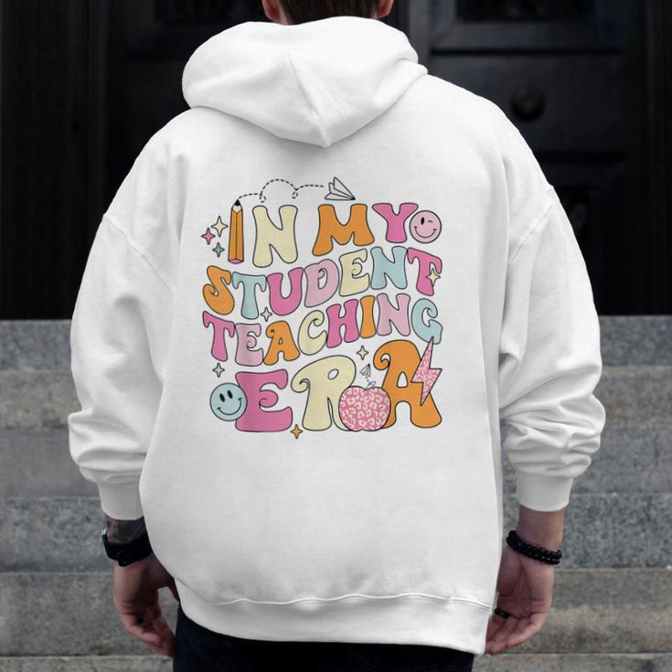 In My Student Teaching Era Back To School Teacher Team Men Zip Up Hoodie Back Print, funny design In My Student Teaching Era Back To School Teacher Team Men Zip Up Hoodie Back Print, funny design