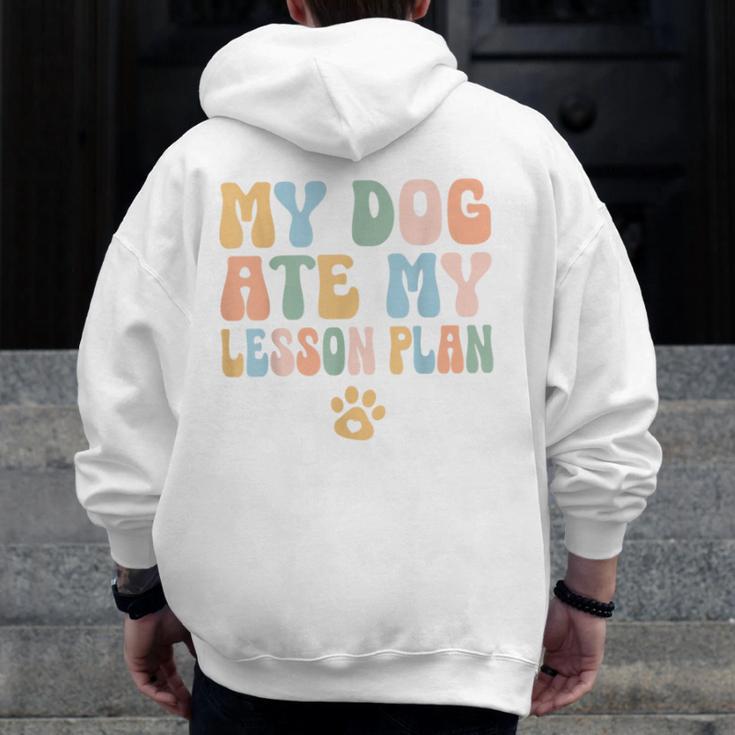 Teacher My Dog Ate My Lesson Plan Teacher Lesson Plan Men Zip Up Hoodie Back Print, funny design Teacher My Dog Ate My Lesson Plan Teacher Lesson Plan Men Zip Up Hoodie Back Print, funny design