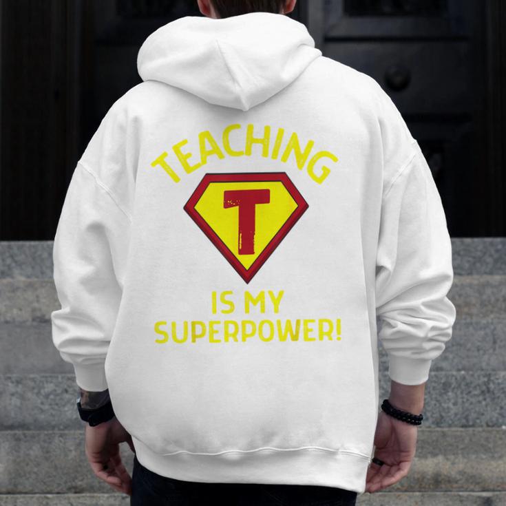 Teaching Is My Superpower Fun Elementary Teacher 1st Grade Men Zip Up Hoodie Back Print, funny design Teaching Is My Superpower Fun Elementary Teacher 1st Grade Men Zip Up Hoodie Back Print, funny design