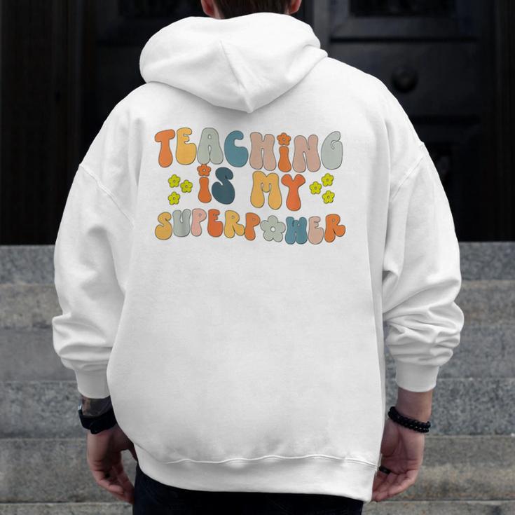 Teaching Is My Superpower Vintage Groovy University Teacher Men Zip Up Hoodie Back Print, Groovy Teacher Gifts, funny design Teaching Is My Superpower Vintage Groovy University Teacher Men Zip Up Hoodie Back Print, Groovy Teacher Gifts, funny design