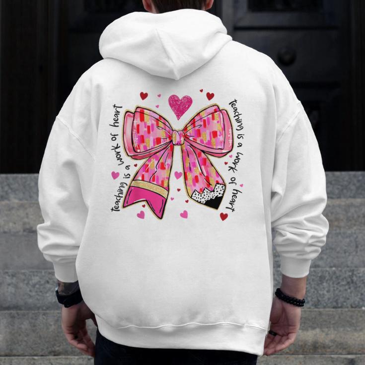 Teaching Is A Work Of Heart Pencil Bow Teacher Valentine Men Zip Up Hoodie Back Print, funny design Teaching Is A Work Of Heart Pencil Bow Teacher Valentine Men Zip Up Hoodie Back Print, funny design